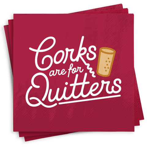 Corks Are For Quitters Wine Napkins