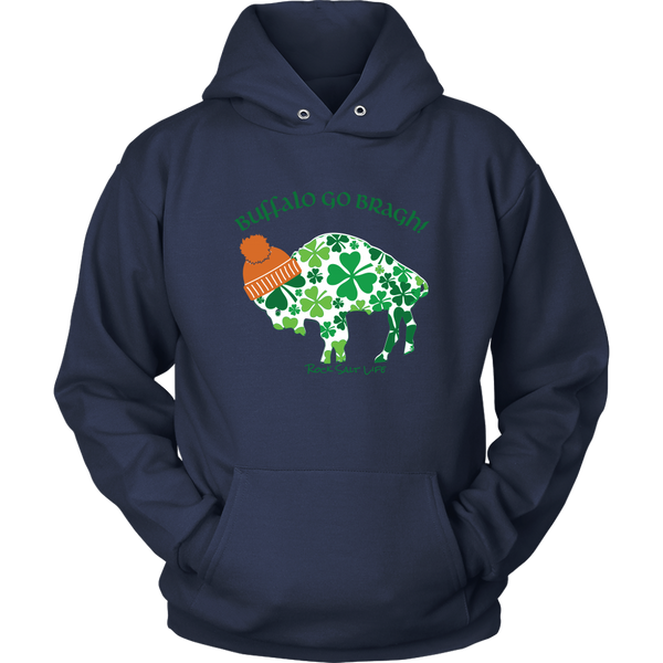 Buffalo Go Bragh Rock Salt Life St. Patricks Day Unisex Hoodie