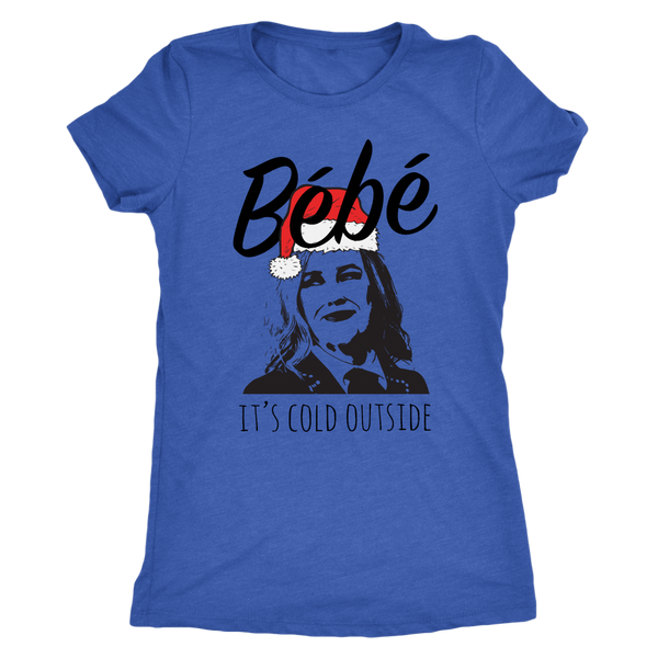 Moira Rose Baby It's Cold Outside Womens Tri-Blend T-Shirt