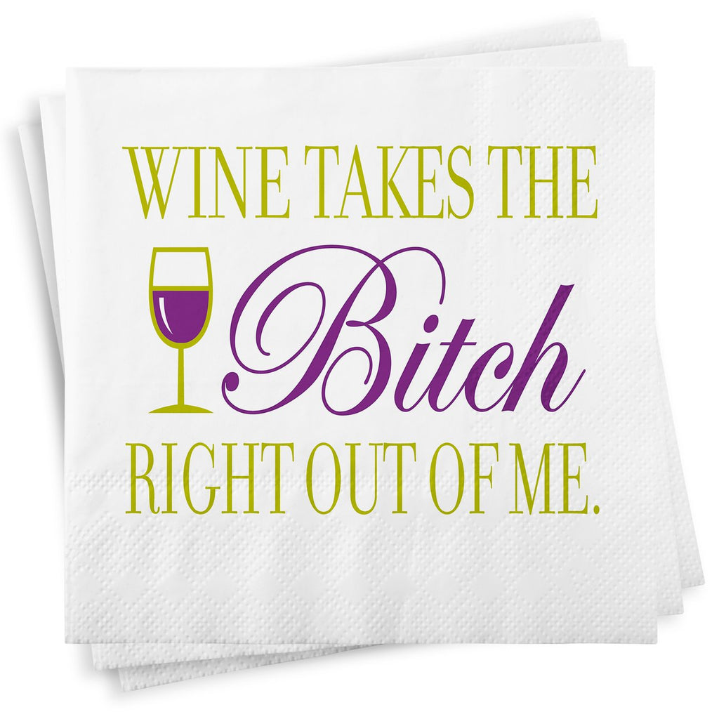 Wine Takes The Bitch Out Of Me Wine Napkins