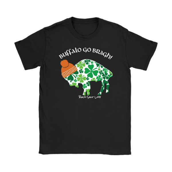 Buffalo Go Bragh! Rock Salt Life© Gildan Womens T-Shirt