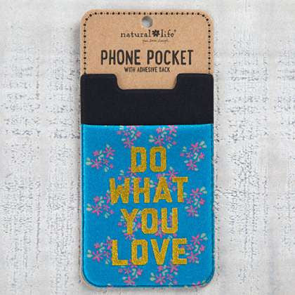 Phone Pocket Do What You Love