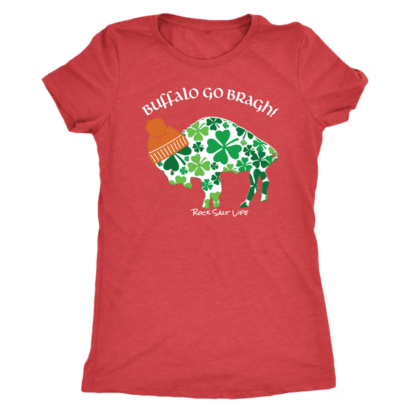 Buffalo Go Bragh! Rock Salt Life© Next Level Womens Triblend T-Shirt