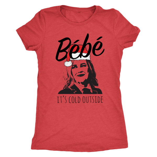 Moira Rose Baby It's Cold Outside Womens Tri-Blend T-Shirt